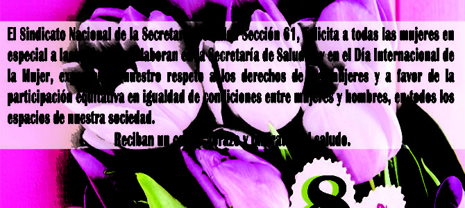 Feliz Día Internacional de la Mujer