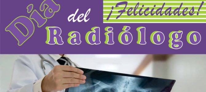 Feliz Día del Radiólogo