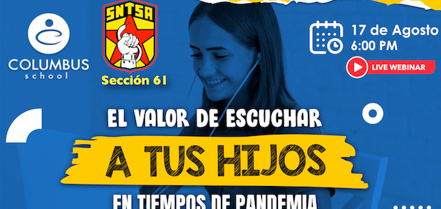 ¡NO TE LO PIERDAS! Webinar «La Importancia de Escuchar a tus Hijos en Tiempos de Pandemia” ¡NO TE LO PIERDAS! Webinar «La Importancia de Escuchar a tus Hijos en Tiempos de Pandemia”