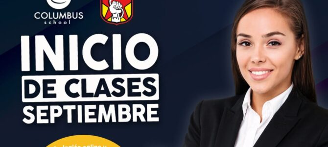 COLUMBUS SCHOOL, INICIO DE CLASES SEPTIEMBRE