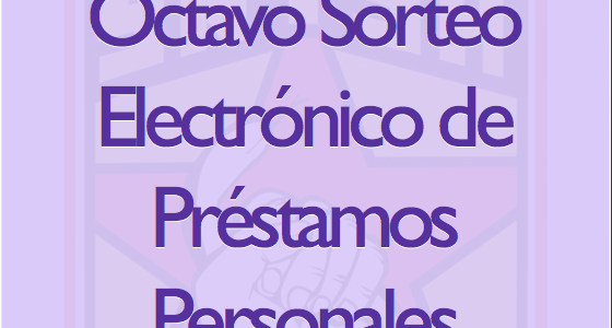 Resultados del Octavo Sorteo Electrónico de Préstamos Personales ISSSTE Resultados del Octavo Sorteo Electrónico de Préstamos Personales ISSSTE