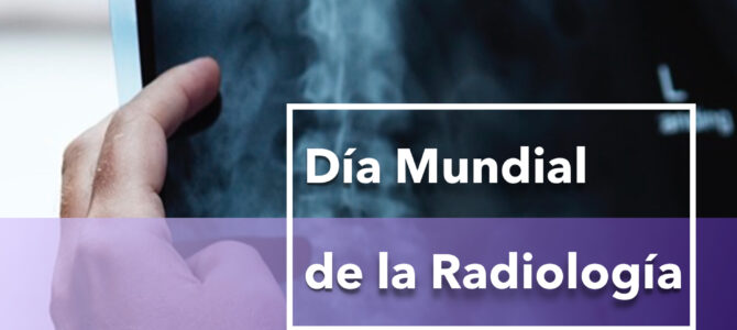 Día Mundial de la Radiología Día Mundial de la Radiología