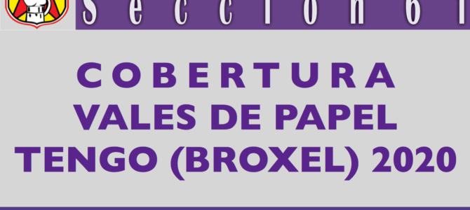 Cobertura Vales de Papel «Tengo by BROXEL» 2020 Cobertura Vales de Papel «Tengo by BROXEL» 2020