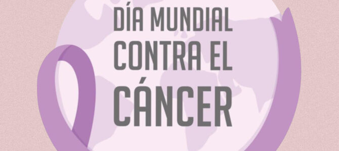 Día Mundial contra el Cáncer 2021 Día Mundial contra el Cáncer 2021