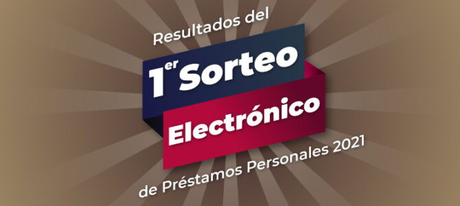 Resultados del Primer Sorteo Electrónico de Préstamos Personales ISSSTE 2021