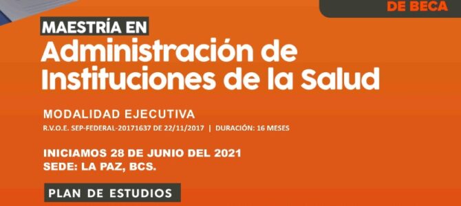 Hasta 50 % de Beca «Maestría en Administración de Instituciones de la Salud»