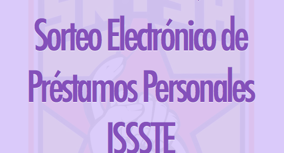 Resultados del Quinto Sorteo Electrónico de Préstamos Personales ISSSTE 2021 Resultados del Quinto Sorteo Electrónico de Préstamos Personales ISSSTE 2021